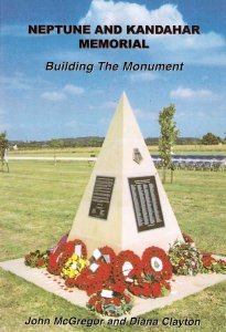 Neptune and Kandahar Memorial - Building the Monument. John McGregor and Diana Clayton